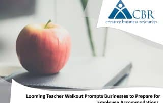 Looming Teacher Walkout Prompts Business to Prepare for Employee Accommodations