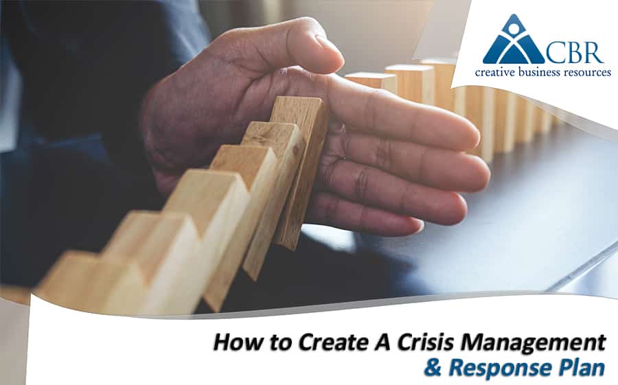 How to Create A Crisis Management & Response Plan